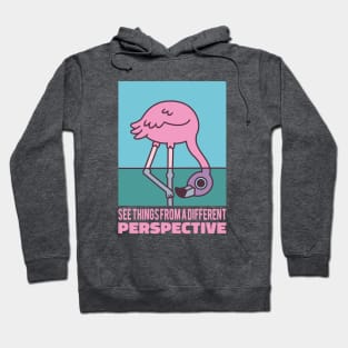 Cute Flamingo See Things From A Different Perspective Hoodie